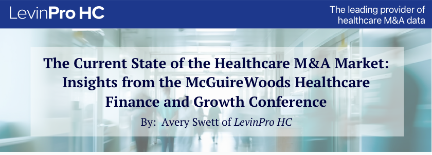 Current Healthcare Investment Market: Insights from McGuireWoods Financial Conference